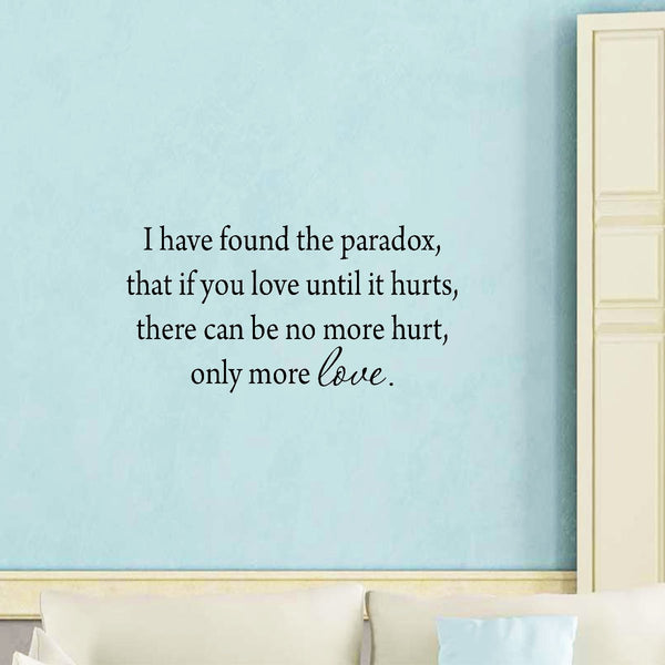 VWAQ I Have Found the Paradox Wall Decal - Inspirational Quotes Decal - VWAQ Vinyl Wall Art Quotes and Prints