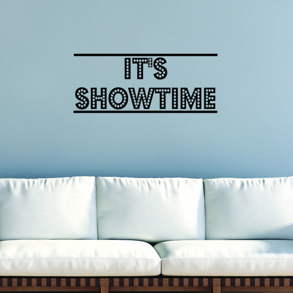 VWAQ It's Showtime Vinyl Wall Decal - VWAQ Vinyl Wall Art Quotes and Prints