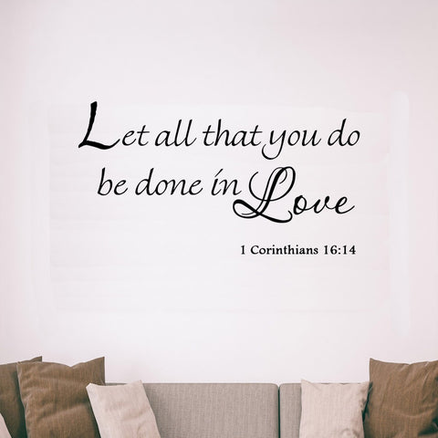 VWAQ Let All That You Do Be Done in Love 1 Corinthians 16:14 Vinyl Wall Decal - VWAQ Vinyl Wall Art Quotes and Prints