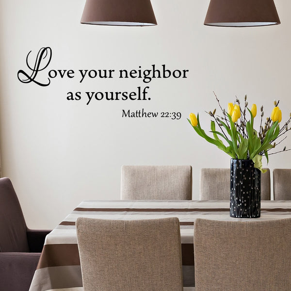 Love Your Neighbor Quotes Decals