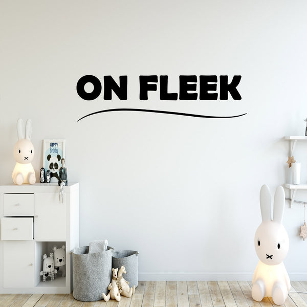 VWAQ On Fleek Vinyl Wall art Decal