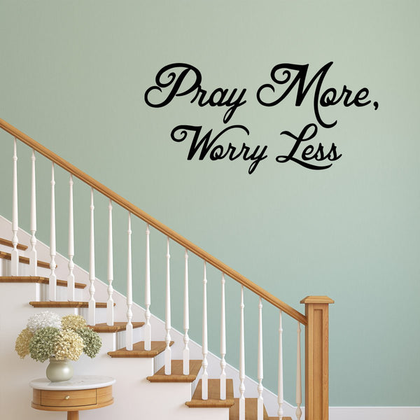 Pray More Worry Less Christian Wall Art
