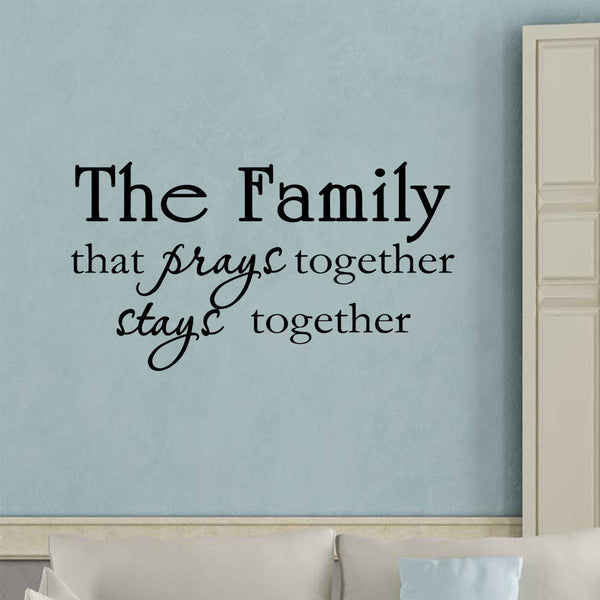 VWAQ The Family that Prays Together Stays Together Christian Vinyl Wall Decal - VWAQ Vinyl Wall Art Quotes and Prints