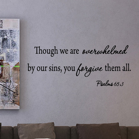 VWAQ Though We Are Overwhelmed By Our Sins Psalms 65:3 Bible Quote Wall Decal