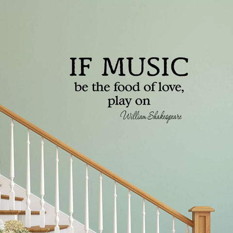 VWAQ If Music Be the Food of Love Play On Shakespeare Wall Decal - VWAQ Vinyl Wall Art Quotes and Prints
