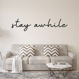 VWAQ Stay Awhile Wall Decal - Vinyl Wall Art Home Decor - VWAQ Vinyl Wall Art Quotes and Prints