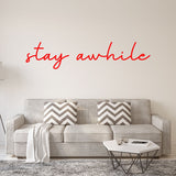 VWAQ Stay Awhile Wall Decal - Vinyl Wall Art Home Decor - VWAQ Vinyl Wall Art Quotes and Prints