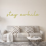 VWAQ Stay Awhile Wall Decal - Vinyl Wall Art Home Decor - VWAQ Vinyl Wall Art Quotes and Prints