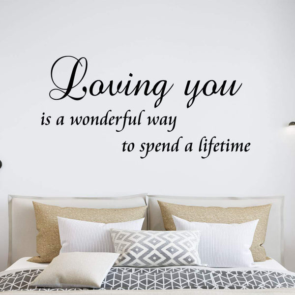 VWAQ Loving You is A Wonderful Way to Spend A Lifetime Bedroom Wall Quotes Decal - VWAQ Vinyl Wall Art Quotes and Prints