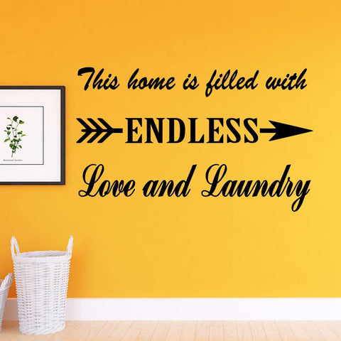VWAQ This Home is Filled with Endless Love and Laundry - Laundry Room Wall Quotes Decal