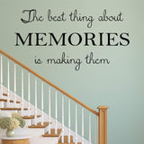 VWAQ The Best Thing About Memories is Making Them Wall Quote Decal Sticker - VWAQ Vinyl Wall Art Quotes and Prints