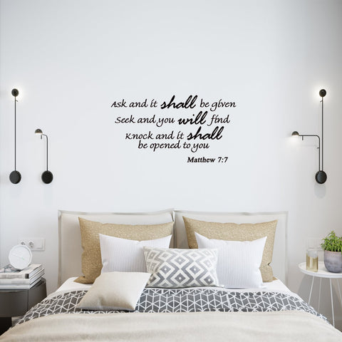 Ask and It Shall Be Given, Matthew 7:7 Bible Verse Wall Decals - VWAQ Vinyl Wall Art Quotes and Prints