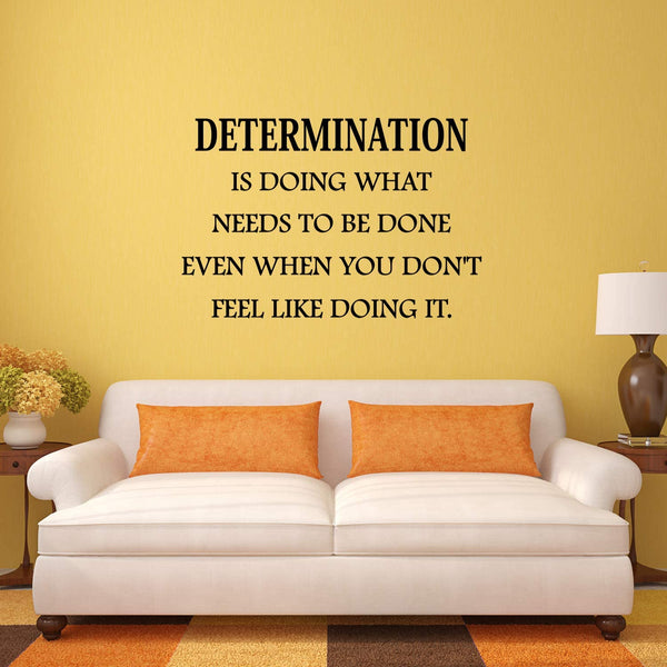 VWAQ Determination Wall Decal is Doing What Needs to be Done Quote Home and Office Wall Decor 