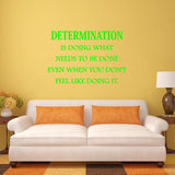 Determination Wall Decal is Doing What Needs to be Done Quote Home and Office Wall Decor VWAQ