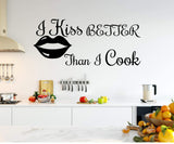 VWAQ I Kiss Better Than I Cook Wall Art Decal Cooking Sticker Funny Kitchen Quotes Culinary Decor 