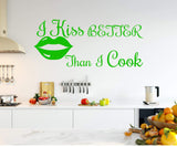 I Kiss Better Than I Cook Wall Art Decal Cooking Sticker Funny Kitchen Quotes Culinary Decor VWAQ