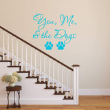 VWAQ You Me and The Dogs Wall Decal - Pet Quotes Wall Decor Puppy Vinyl Sticker Lettering