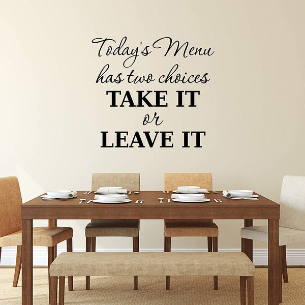 VWAQ Today's Menu Has Two Options Take it or Leave it Wall Decal Funny Kitchen Quotes Cooking Sticker Dining Room Decor 