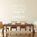 Today's Menu Has Two Options Take it or Leave it Wall Decal Funny Kitchen Quotes Cooking Sticker Dining Room Decor VWAQ