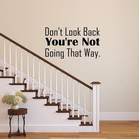 VWAQ Don't Look Back You're Not Going That Way Wall Decal Motivational Quotes Vinyl Wall Art 