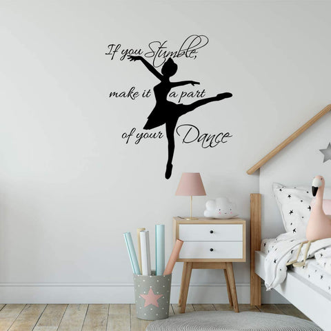 VWAQ If You Stumble Make it a Part of Your Dance Wall Decal Girls Room Dance Studio Quotes Vinyl Sayings Ballerina Decor 