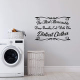 VWAQ The Most Memorable Days Usually End with The Dirtiest Clothes Wall Decal Laundry Room Quotes Decor Stickers 