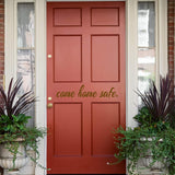 Come Home Safe Door Vinyl Decal Home Decor Entryway Sticker VWAQ