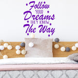 Follow Your Dreams They Know The Way Motivational Wall Decals VWAQ