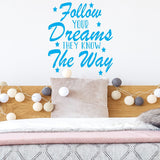 Follow Your Dreams They Know The Way Motivational Wall Decals VWAQ