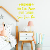 The More You Can Dream The More You Can Do Motivational Wall Decal VWAQ