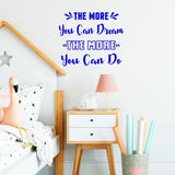 The More You Can Dream The More You Can Do Motivational Wall Decal VWAQ