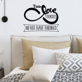 True Love Stories Never Have Endings Love Wall Decal VWAQ