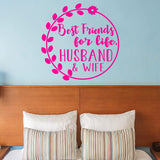 Best Friends for Life Husband and Wife Marriage Wall Decal VWAQ