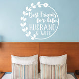 Best Friends for Life Husband and Wife Marriage Wall Decal VWAQ