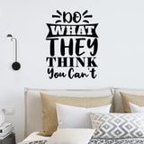 VWAQ Do What They Think You Can't Wall Decal Motivational Wall Decor 