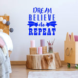 Dream Believe Do Repeat Motivational Wall Decal VWAQ