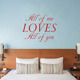 All of Me Loves All of You Wall Decal Romantic Wall Decor VWAQ