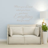 When You Love What You Have You Have Everything You Need Wall Decal VWAQ