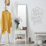 You Know You're Gold Wall Decal Motivational Wall Decor VWAQ