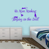 No More Monkeys Jumping On The Bed Vinyl Wall Quotes VWAQ