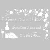 I Love to Cook with Wine Vinyl Wall Decals VWAQ