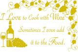 I Love to Cook with Wine Vinyl Wall Decals VWAQ