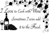 I Love to Cook with Wine Vinyl Wall Decals VWAQ