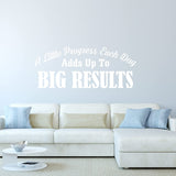 A Little Progress Each Day Adds Up to Big Results Motivational Home Decor Inspirational Wall Decal VWAQ