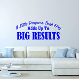 A Little Progress Each Day Adds Up to Big Results Motivational Home Decor Inspirational Wall Decal VWAQ