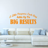 A Little Progress Each Day Adds Up to Big Results Motivational Home Decor Inspirational Wall Decal VWAQ