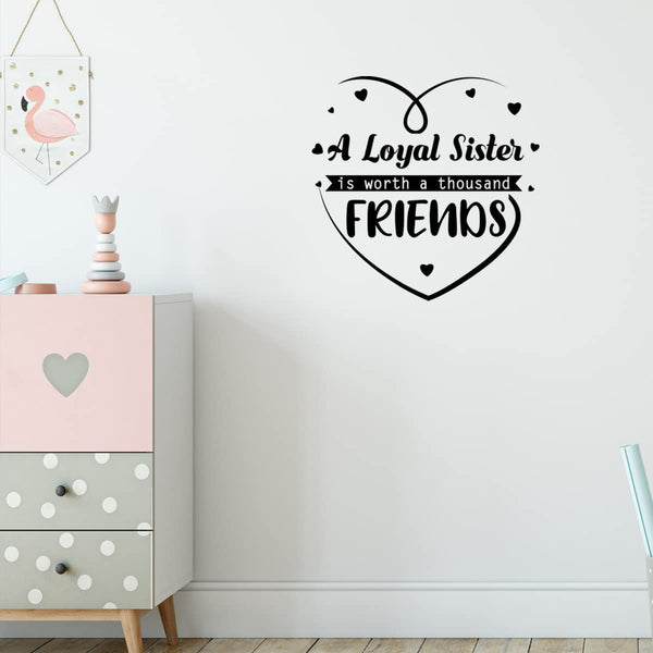 VWAQ A Loyal Sister is Worth A Thousand Friends Girls Room Wall Quote Decal 