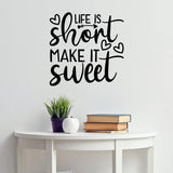 VWAQ Life is Short Make it Sweet Vinyl Wall Art Decal Inspirational Quote Saying 