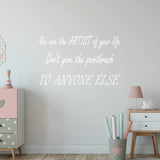 VWAQ You are The Artist of Your Life Wall Decal Inspirational Art Quotes