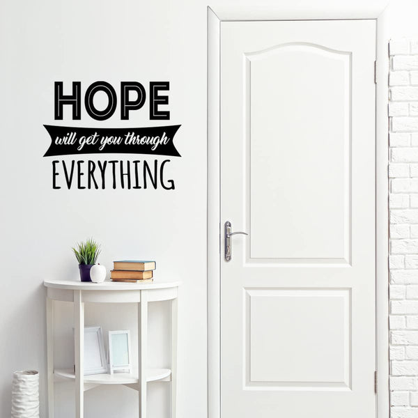 VWAQ Hope Will Get You Through Everything Inspirational Wall Decal Quote 